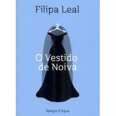 预订 O vestido de noiva婚纱: 9789897834110