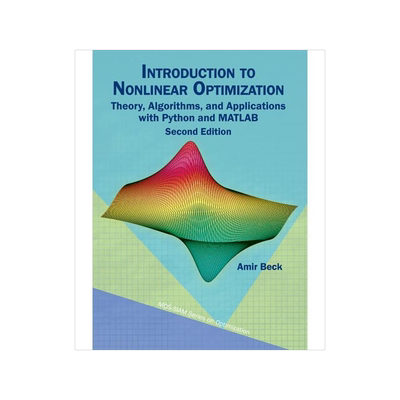 [预订]Introduction to Nonlinear Optimization: Theory, Algorithms, and Applications with Python and MATLAB 9781611977615