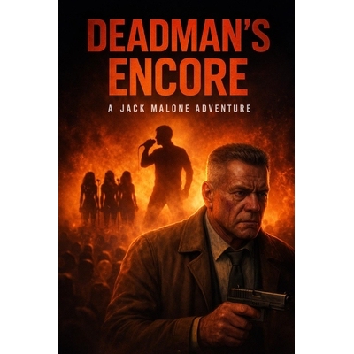 预订 DeadMan’s Encore: A Jack Malone Adventure 9798246145494