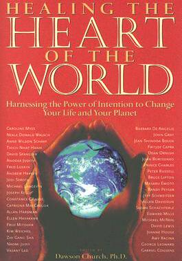 预订 Healing the Heart of the World: Harnessing the Power of Intention to Change Your Life and Your Planet