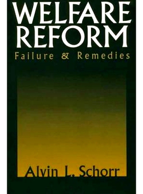 预订 Welfare Reform: Failure & Remedies: 9780275970659