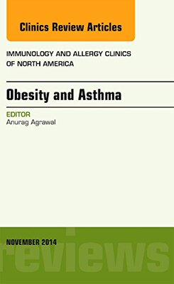 【预订】Obesity and Asthma, An Issue of Immunology and Allergy Clinics