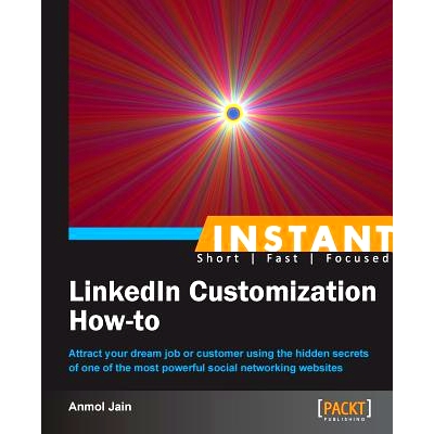 预订 Instant LinkedIn Customization How-to LinkedIn 自定义操作方法: 9781849694247