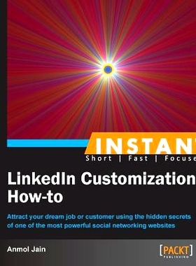 预订 Instant LinkedIn Customization How-to LinkedIn 自定义操作方法: 9781849694247