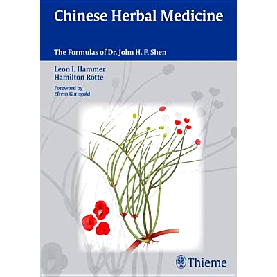 预订 Chinese Herbal Medicine: The Formulas of Dr. John H.F. Shen 中草药: 9783131500717