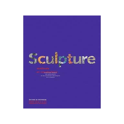 [预订]Sculpture : méthode et vocabulaire : Inventaire général des monuments et des richesses artistique 9782757708057