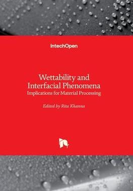 [预订]Wettability and Interfacial Phenomena: Implications for Material Processing 9781838805388