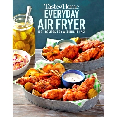 预订 Taste of Home Everyday Air Fryer: 112 Recipes for Weeknight Ease: 112 Recipes for Weeknight Ease 日常空气炸锅的味道