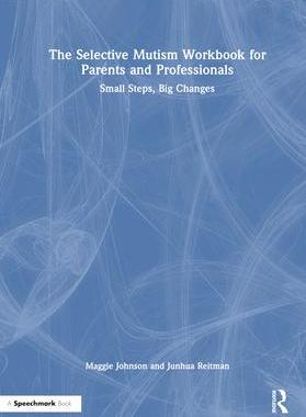[预订]The Selective Mutism Workbook for Parents and Professionals 9781032154107