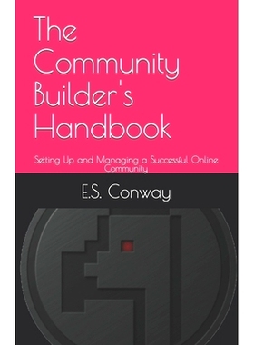预订 The Community Builder’s Handbook: Setting Up and Managing a Successful Online Community: 9798851882661