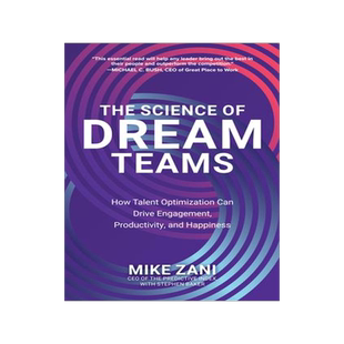 [预订]The Science of Dream Teams: How Talent Optimization Can Drive Engagement, Productivity, and Happines 9781260473742