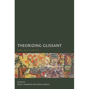 Theorizing Citations Glissant and 9781783484089 Sites 预订