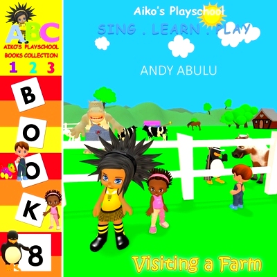 预订 Aiko’s Playschool - Visiting a Farm: 9798697950364
