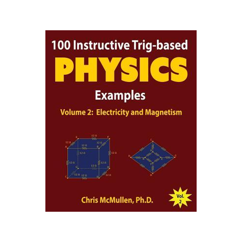 [预订]100 Instructive Trig-based Physics Examples: Electricity and Magnetism 9781941691120