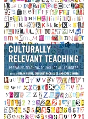 预订 Culturally Relevant Teaching: Preparing Teachers to Include All Learners 文化意义上的教学：为学习者培养具包容心的教