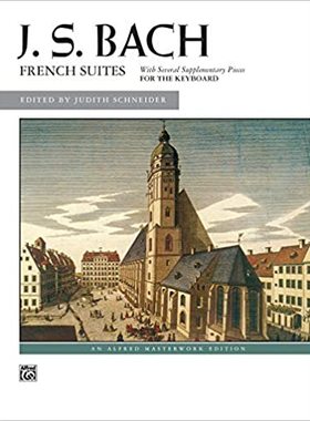 【预订】Bach -- French Suites (Alfred Masterwork Edition)