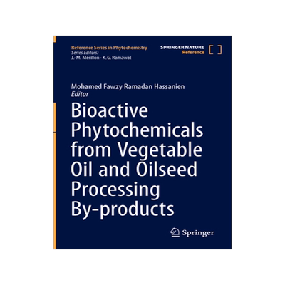 [预订]Bioactive Phytochemicals from Vegetable Oil and Oilseed Processing By-products