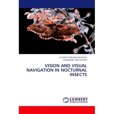预订 Vision and Visual Navigation in Nocturnal Insects: 9786208436001