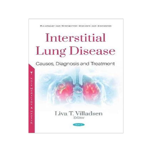 [预订]Interstitial Lung Disease: Causes, Diagnosis and Treatment 9781536162462