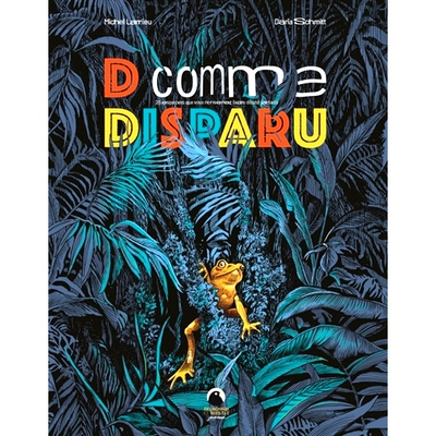 预售 26 种即将灭绝的动物 达莉亚·施密特 Daria Schmitt 黄昏异兽园画家 法语原版漫画 欧漫法漫 D comme disparu