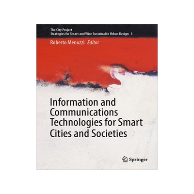 [预订]Information and Communications Technologies for Smart Cities and Societies 9783031394454