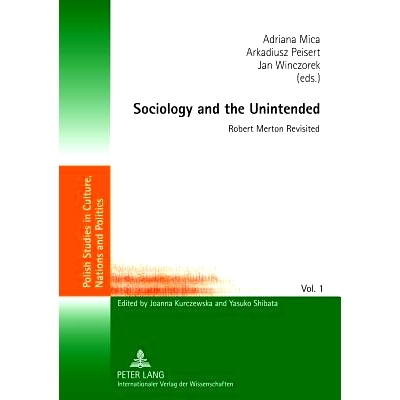 预订 Sociology and the Unintended: Robert Merton Revisited: 9783631621202