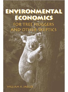 预订 Environmental Economics for Tree Huggers and Other Skeptics: 9781559636681