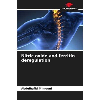 预订 Nitric oxide and ferritin deregulation: 9786208604974