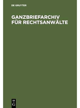 预订 Ganzbriefarchiv für Rechtsanwälte: Texte als Diktatvorlage und für die programmierte Textverarbeitung in der Anw
