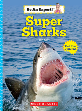 【预订】Super Sharks (Be an Expert!)