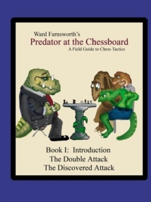 【预订】Predator at the Chessboard: A Field Guide to Chess Tactics (Book I)