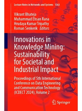 预订 Innovations in Knowledge Mining: Sustainability for Societal and Industrial Impact: Proceedings of 5th Internationa