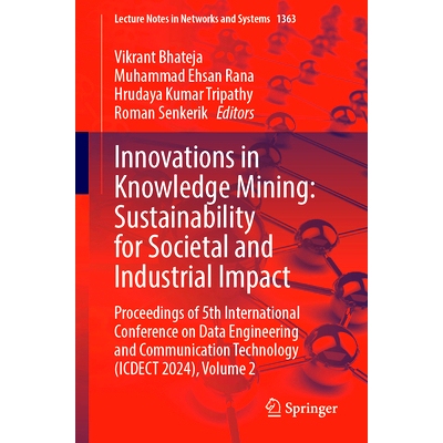 预订 Innovations in Knowledge Mining: Sustainability for Societal and Industrial Impact: Proceedings of 5th Internationa