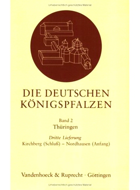 预订 Die deutschen Königspfalzen. Lieferung 2,4: Thüringen: Nordhausen (Schluß) – Saalfeld (Anfang) 德国*宫  2.4册