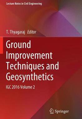 【预订】Ground Improvement Techniques and Geosynthetics: Igc 2016 Volume 2