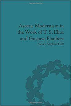 【预售】Ascetic Modernism in the Work of T S Eliot and Gustave Flaubert