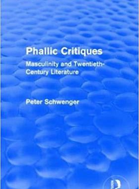 【预售】Phallic Critiques (Routledge Revivals)