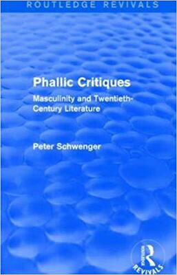 【预售】Phallic Critiques (Routledge Revivals)
