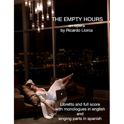 预订 The Empty Hours: (Opera/Monodrama for Soprano/Actress, Piano, Chorus, and String Orchestra): 9781493629480