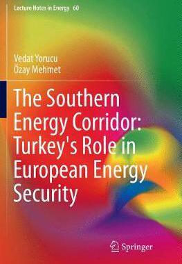 【预订】The Southern Energy Corridor: Turkey’s Role in European Energy Security