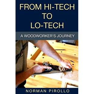 预订 From Hi-Tech to Lo-Tech: A Woodworker’s Journey: 9780973071054