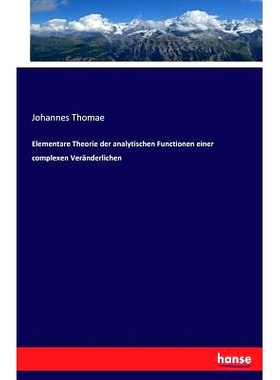 预订 Elementare Theorie Der Analytischen Functionen Einer Complexen Veranderlichen: 9783743657243