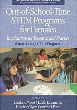 [预订]Out-of-School-Time STEM Programs for Females: Implications for Research and Practice Volume I: Longe 9781681238449