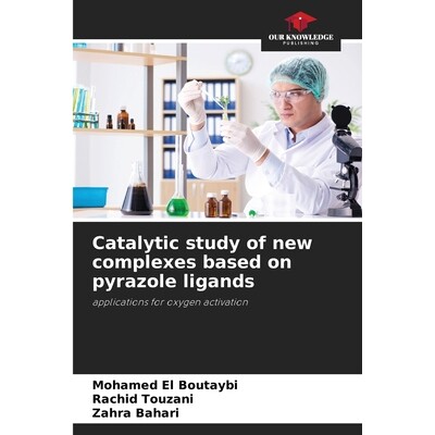 预订 Catalytic study of new complexes based on pyrazole ligands: applications for oxygen activation 基于吡唑配体的新型配