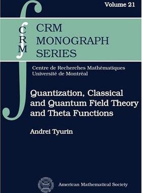 [预订]Quantization, Classical and Quantum Field Theory and Theta Functions 9780821832400