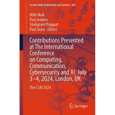 预订 Contributions Presented at The International Conference on Computing, Communication, Cybersecurity and AI, July 3-4