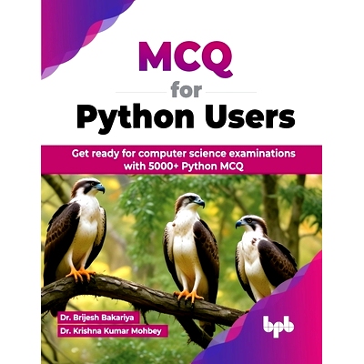 预订 MCQ for Python Users: Get ready for computer science examinations with 5000+ Python MCQ (English Edition)