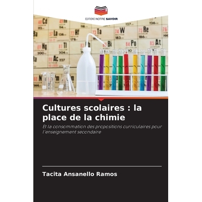 预订 Cultures scolaires : la place de la chimie: Et la consommation des propositions curriculaires pour l’enseignement