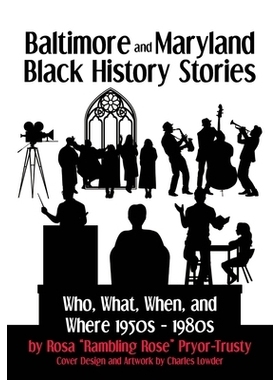 预订 Baltimore and Maryland Black History Stories: Who, What, When, and Where 1950s-1980s: 9798891578067
