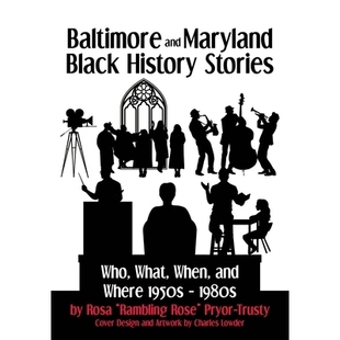 预订 Baltimore and Maryland Black History Stories: Who, What, When, and Where 1950s-1980s: 9798891578067